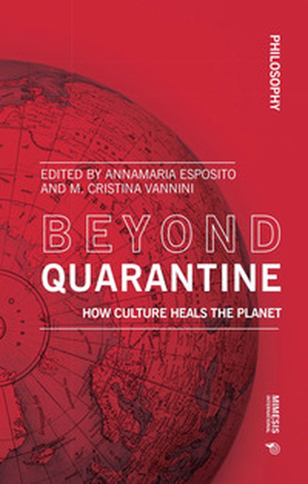 Beyond quarantine. How culture heals the planet - Librerie.coop Beyond quarantine. How culture heals the planet - Librerie.coop