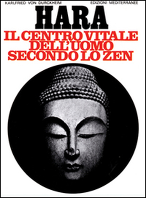Hara. Centro vitale dell'uomo secondo lo zen - Librerie.coop Hara. Centro vitale dell'uomo secondo lo zen - Librerie.coop