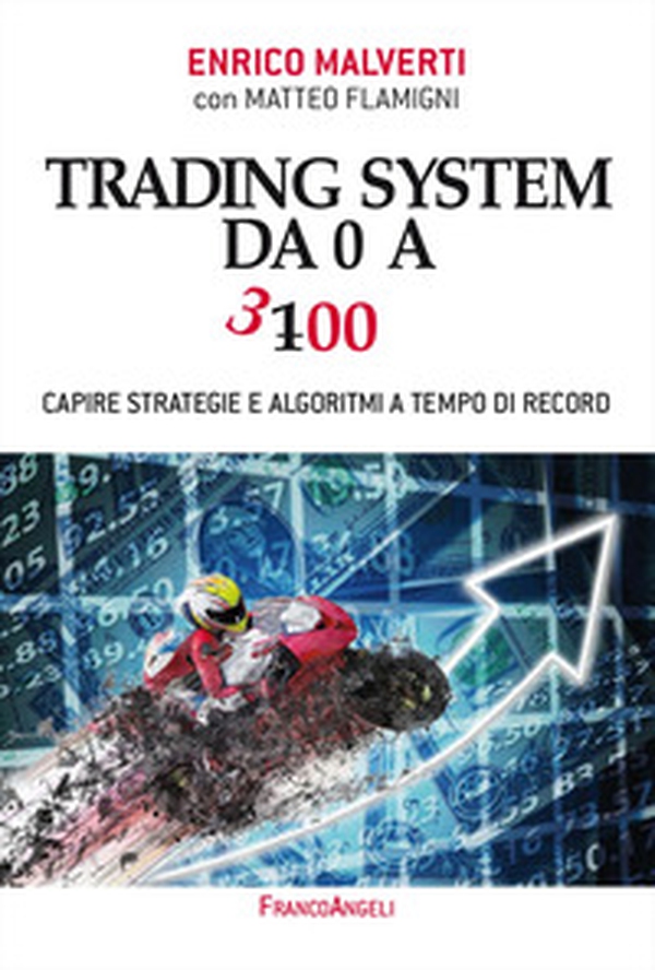 Trading system da 0 a 300. Capire strategie e algoritmi a tempo di record - Librerie.coop Trading system da 0 a 300. Capire strategie e algoritmi a tempo di record - Librerie.coop