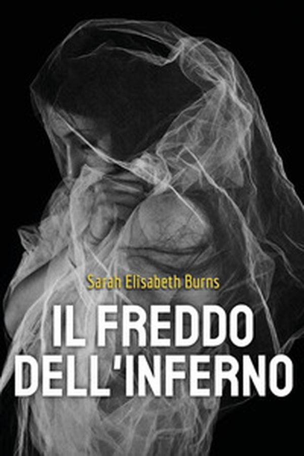 Il freddo dell'inferno - Librerie.coop Il freddo dell'inferno - Librerie.coop