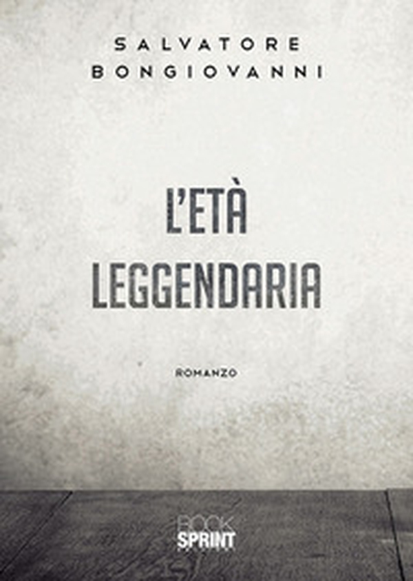 L'età leggendaria - Librerie.coop L'età leggendaria - Librerie.coop