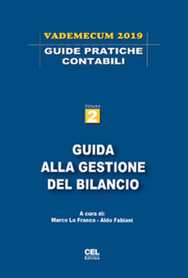 Guida alla gestione del bilancio. Vademecum 2019 - Librerie.coop Guida alla gestione del bilancio. Vademecum 2019 - Librerie.coop