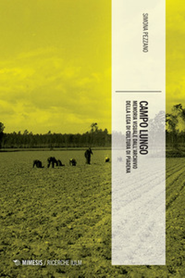 Campo lungo. Memoria visuale dall'archivio della lega di cultura di Piadena - Librerie.coop Campo lungo. Memoria visuale dall'archivio della lega di cultura di Piadena - Librerie.coop