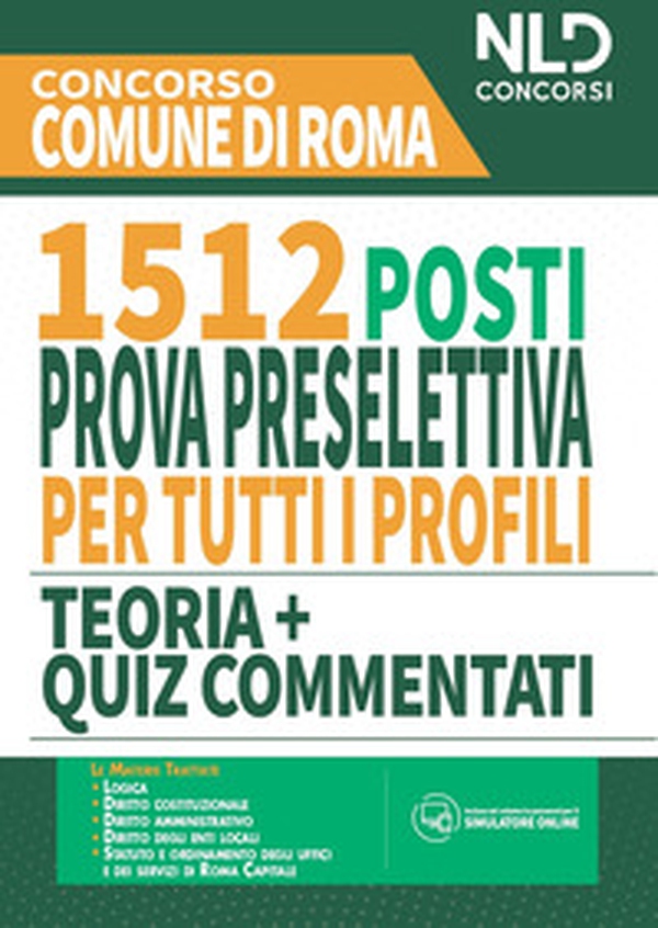 Concorso Comune di Roma. 1512 posti prova preselettiva per tutti i profili. Teoria + quiz commentati - Librerie.coop Concorso Comune di Roma. 1512 posti prova preselettiva per tutti i profili. Teoria + quiz commentati - Librerie.coop