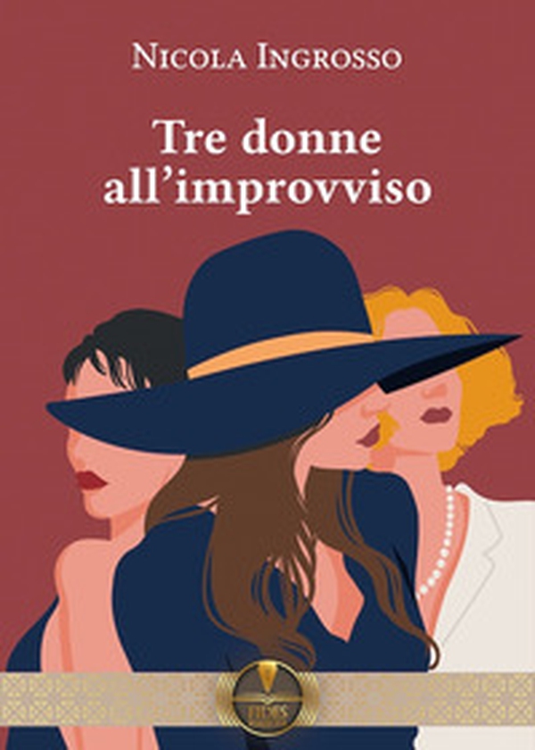 Tre donne all'improvviso - Librerie.coop Tre donne all'improvviso - Librerie.coop