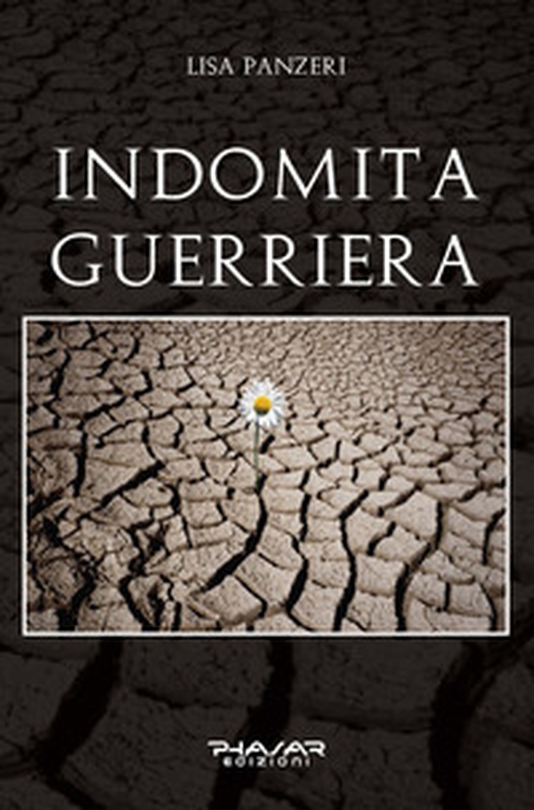 Indomita guerriera - Librerie.coop Indomita guerriera - Librerie.coop