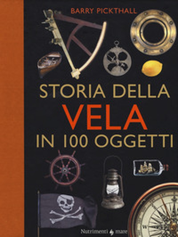 Storia della vela in cento oggetti - Librerie.coop Storia della vela in cento oggetti - Librerie.coop