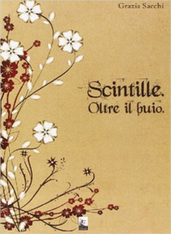Scintille oltre il buio - Librerie.coop Scintille oltre il buio - Librerie.coop