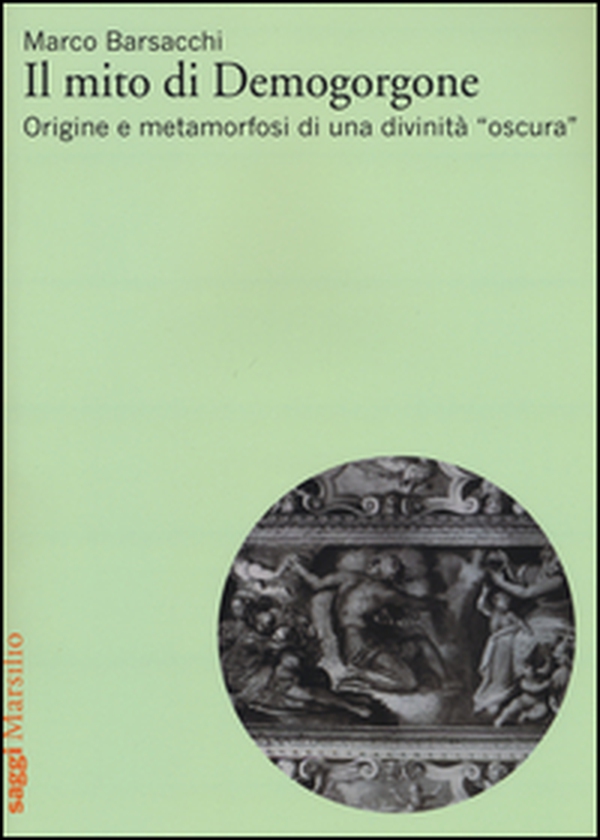Il mito di Demogorgone. Origine e metamorfosi di una divinità «oscura» - Librerie.coop Il mito di Demogorgone. Origine e metamorfosi di una divinità «oscura» - Librerie.coop