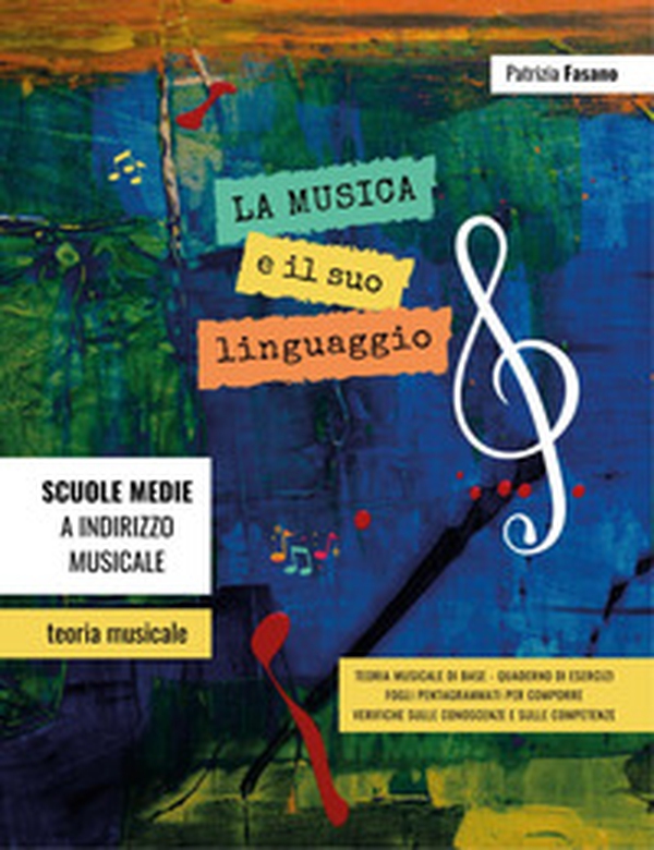 La musica e il suo linguaggio. Teoria musicale, quaderno di esercizi, verifiche - Librerie.coop La musica e il suo linguaggio. Teoria musicale, quaderno di esercizi, verifiche - Librerie.coop