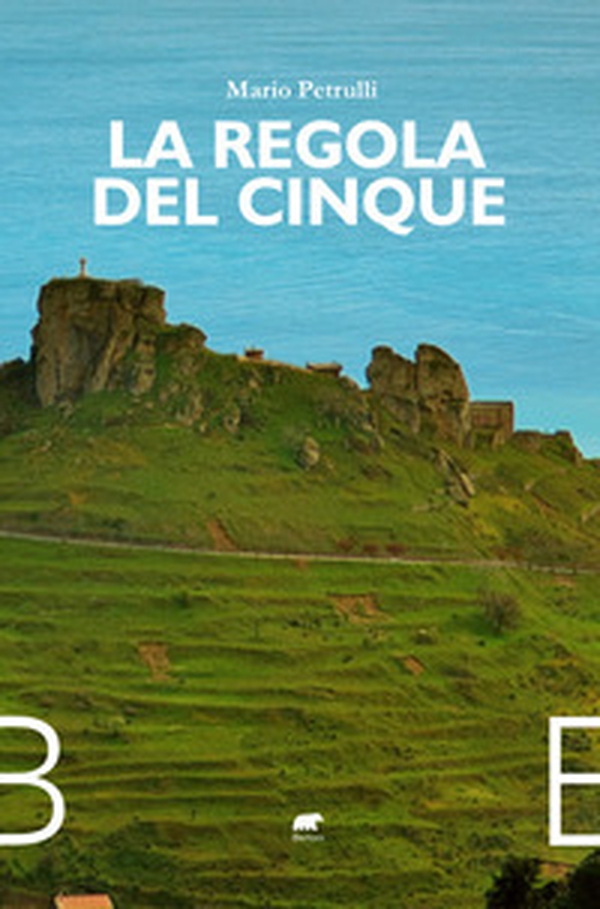La regola del cinque - Librerie.coop La regola del cinque - Librerie.coop