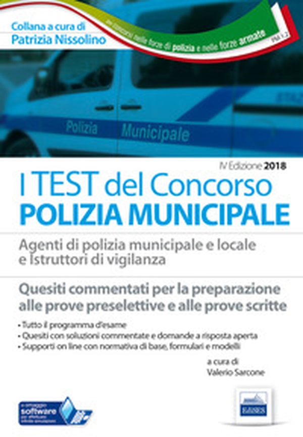 I test del concorso Polizia municipale. Agenti di polizia e locale e istruttori di vigilanza. Quesiti commentati per la preparazione alle prove preselettive e alle prove scritte - Librerie.coop I test del concorso Polizia municipale. Agenti di polizia e locale e istruttori di vigilanza. Quesiti commentati per la preparazione alle prove preselettive e alle prove scritte - Librerie.coop