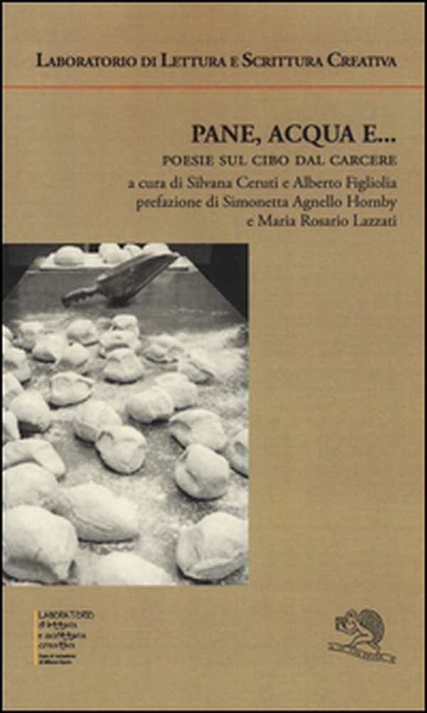 Pane, acqua e... Poesie sul cibo dal carcere - Librerie.coop Pane, acqua e... Poesie sul cibo dal carcere - Librerie.coop