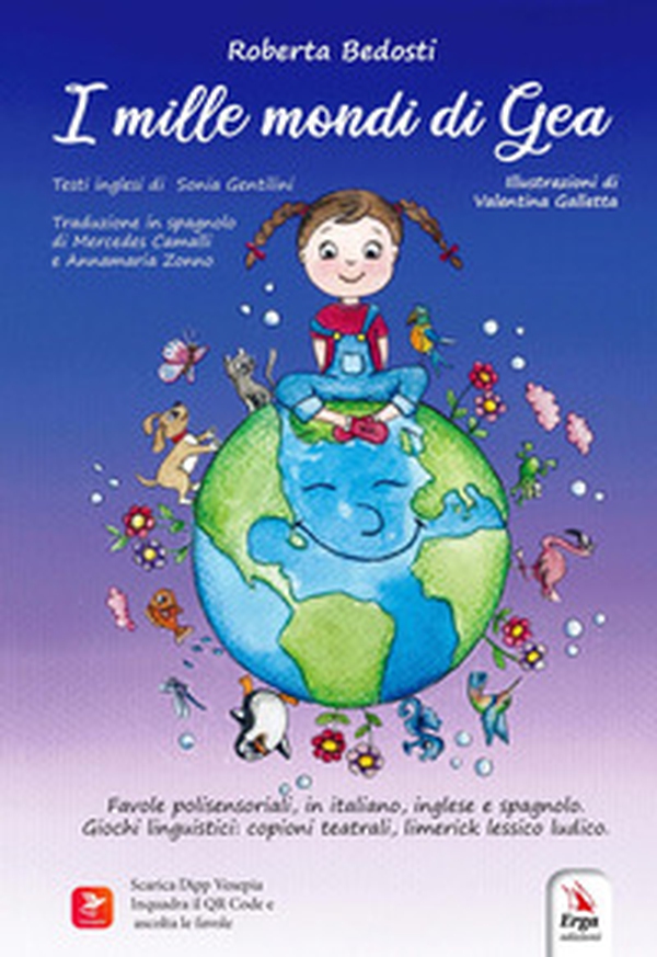 I mille mondi di Gea. Ediz. italiana, inglese e spagnola - Librerie.coop I mille mondi di Gea. Ediz. italiana, inglese e spagnola - Librerie.coop