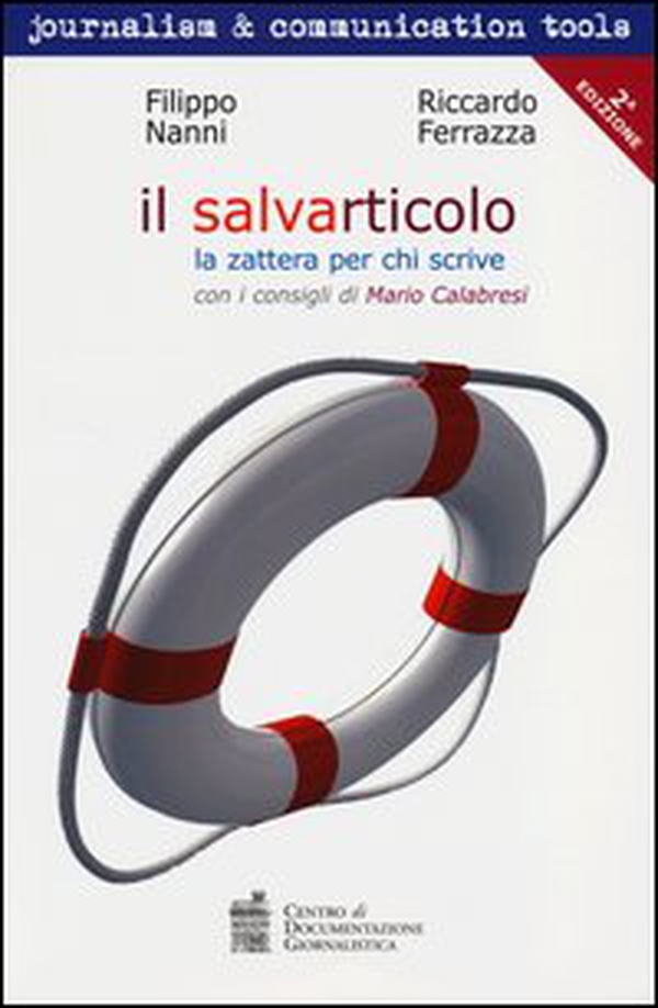 Il salvarticolo. La zattera per chi scrive - Librerie.coop Il salvarticolo. La zattera per chi scrive - Librerie.coop