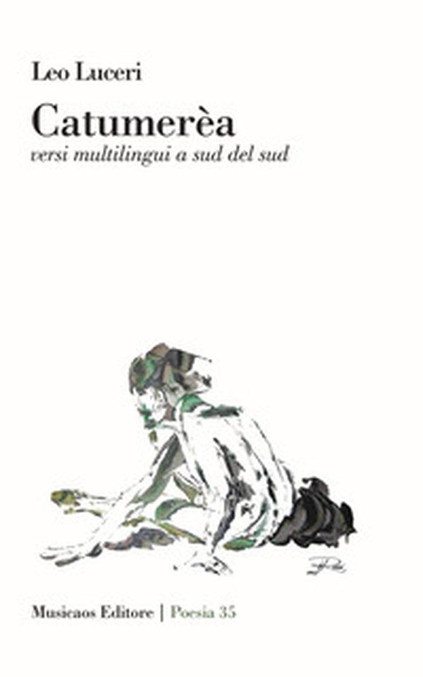 Catumerèa. Versi multilingui a Sud del Sud - Librerie.coop Catumerèa. Versi multilingui a Sud del Sud - Librerie.coop