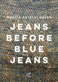 Jeans before blu jeans - Librerie.coop