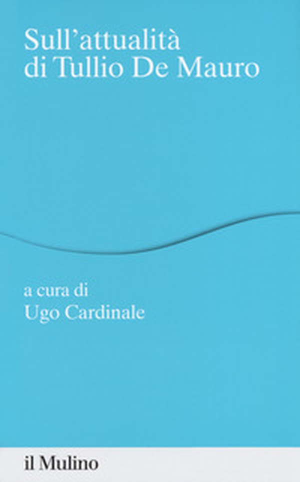 Sull'attualità di Tullio De Mauro - Librerie.coop Sull'attualità di Tullio De Mauro - Librerie.coop