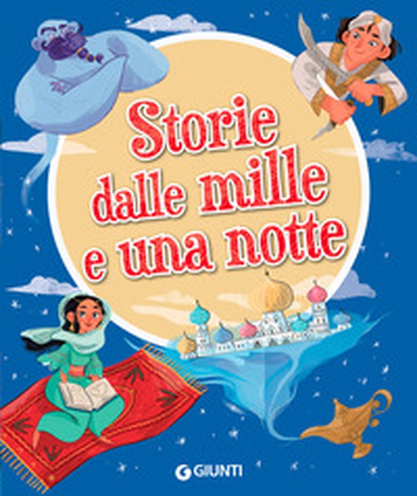 Storie dalle mille e una notte - Librerie.coop Storie dalle mille e una notte - Librerie.coop