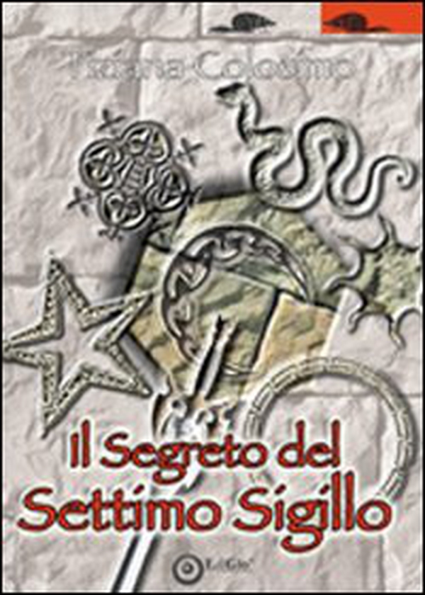 Il segreto del settimo sigillo - Librerie.coop Il segreto del settimo sigillo - Librerie.coop