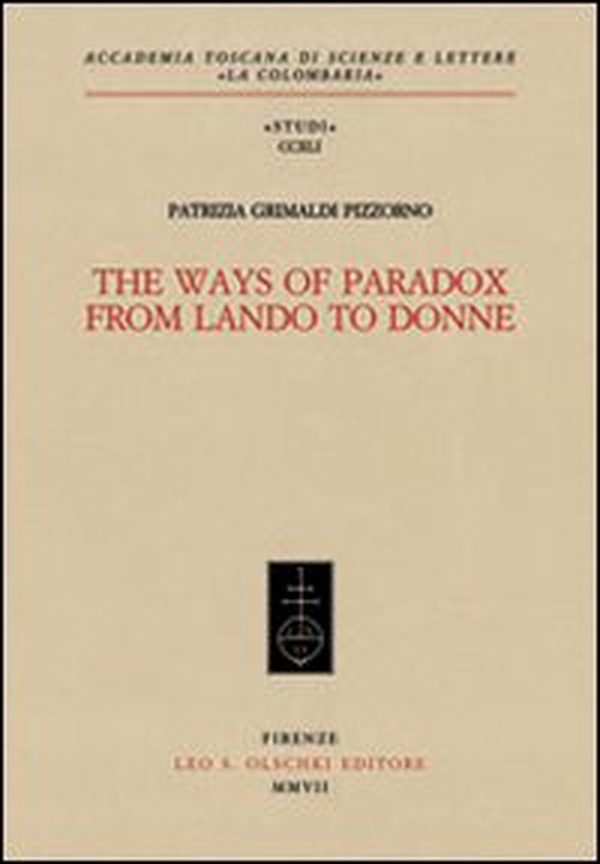 The Ways of Paradox from Lando to Donne - Librerie.coop The Ways of Paradox from Lando to Donne - Librerie.coop