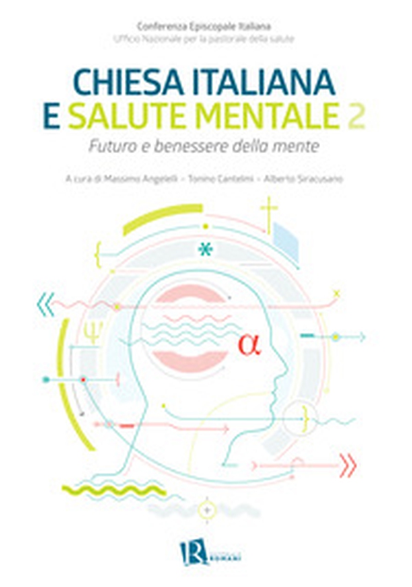 Chiesa italiana e salute mentale - Librerie.coop Chiesa italiana e salute mentale - Librerie.coop