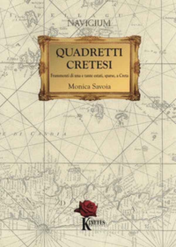 Quadretti cretesi. Frammenti di una e tante estati, sparse, a Creta - Librerie.coop Quadretti cretesi. Frammenti di una e tante estati, sparse, a Creta - Librerie.coop