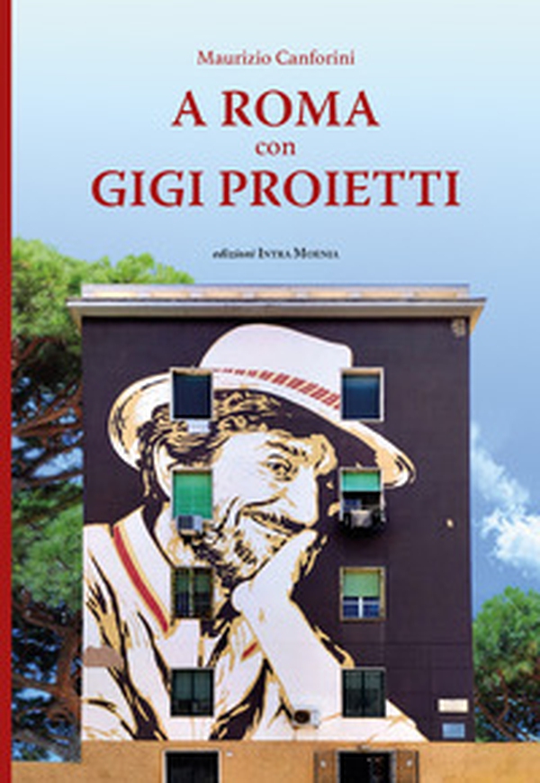 A Roma con Gigi Proietti - Librerie.coop A Roma con Gigi Proietti - Librerie.coop