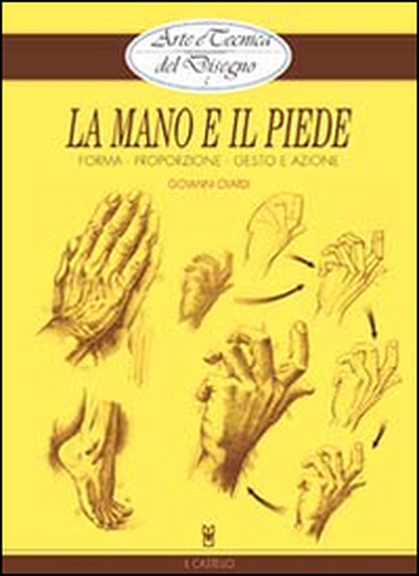 La mano e il piede - Librerie.coop La mano e il piede - Librerie.coop