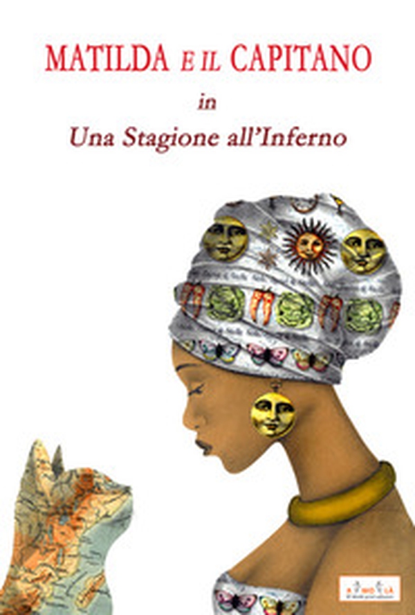 Matilda e il Capitano in una stagione all'inferno - Librerie.coop Matilda e il Capitano in una stagione all'inferno - Librerie.coop