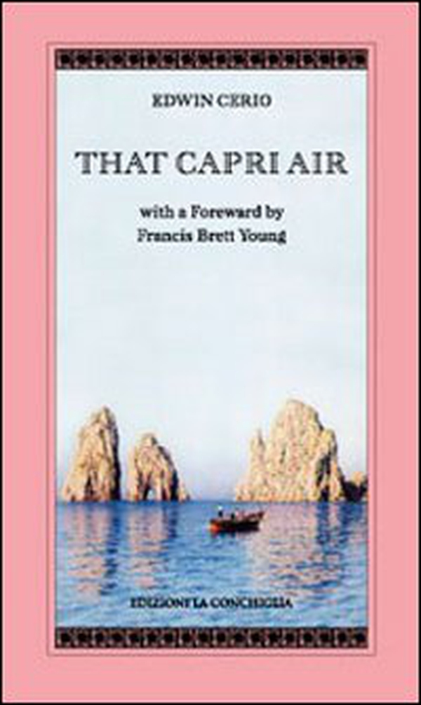 That Capri air with a foreward by Francis Brett Young - Librerie.coop That Capri air with a foreward by Francis Brett Young - Librerie.coop