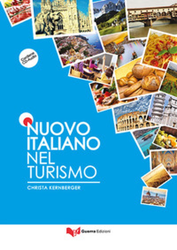 Nuovo italiano nel turismo. Grammatica - Librerie.coop Nuovo italiano nel turismo. Grammatica - Librerie.coop