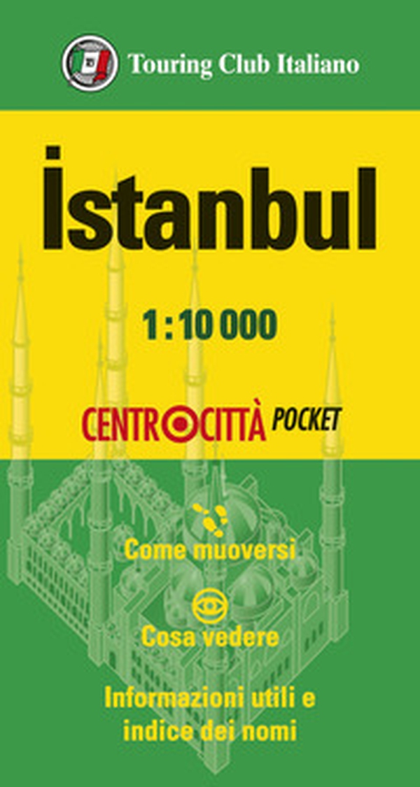 Istanbul 1:10.000 - Librerie.coop Istanbul 1:10.000 - Librerie.coop