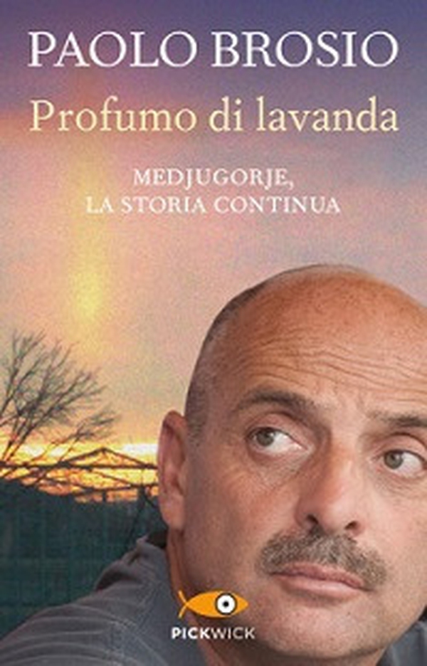 Profumo di lavanda. Medjugorje, la storia continua - Librerie.coop Profumo di lavanda. Medjugorje, la storia continua - Librerie.coop