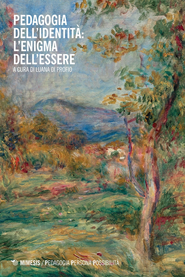 Pedagogia dell’identità: l’enigma dell’essere - Librerie.coop Pedagogia dell’identità: l’enigma dell’essere - Librerie.coop