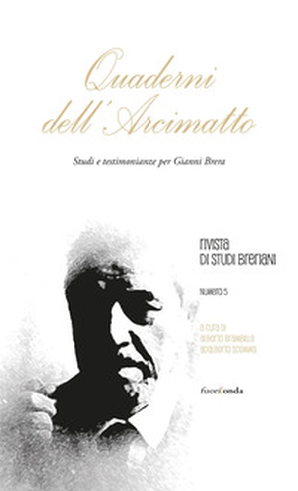 Quaderni dell'Arcimatto. Studi e testimonianze per Gianni Brera - Librerie.coop Quaderni dell'Arcimatto. Studi e testimonianze per Gianni Brera - Librerie.coop