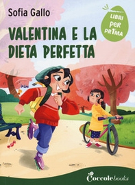 Valentina e la dieta perfetta - Librerie.coop