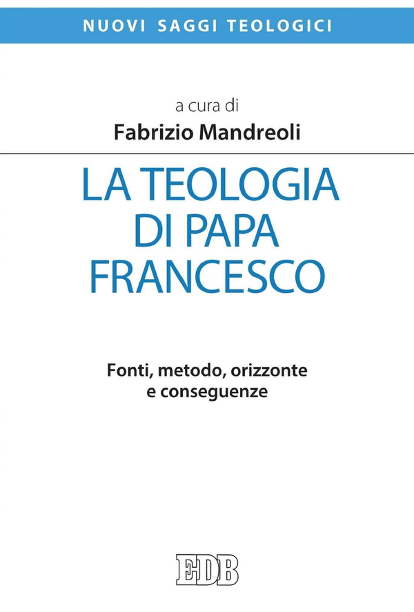 La teologia di papa Francesco - Librerie.coop La teologia di papa Francesco - Librerie.coop