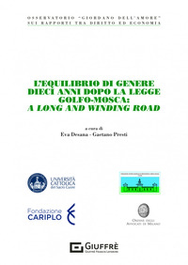 L'equilibrio di genere dieci anni dopo la legge Golfo-Mosca: a long and winding road - Librerie.coop L'equilibrio di genere dieci anni dopo la legge Golfo-Mosca: a long and winding road - Librerie.coop