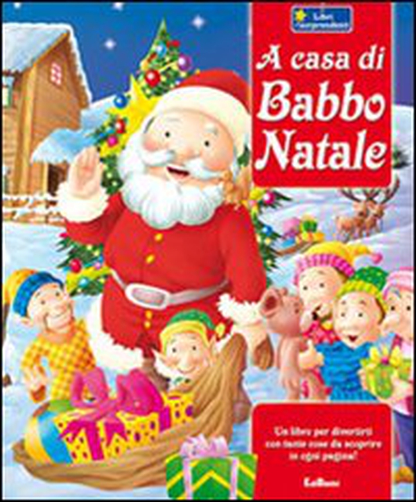 A casa di Babbo Natale - Librerie.coop A casa di Babbo Natale - Librerie.coop