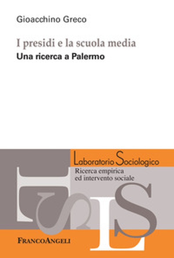 I presidi e la scuola media. Una ricerca a Palermo - Librerie.coop I presidi e la scuola media. Una ricerca a Palermo - Librerie.coop