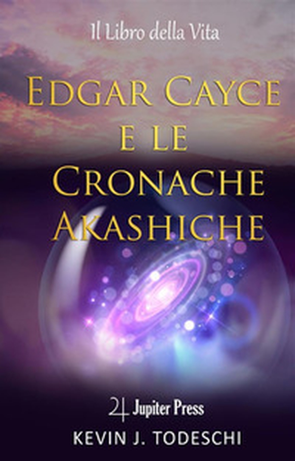 Edgar Cayce e le cronache Akasciche. Il libro della vita - Librerie.coop Edgar Cayce e le cronache Akasciche. Il libro della vita - Librerie.coop
