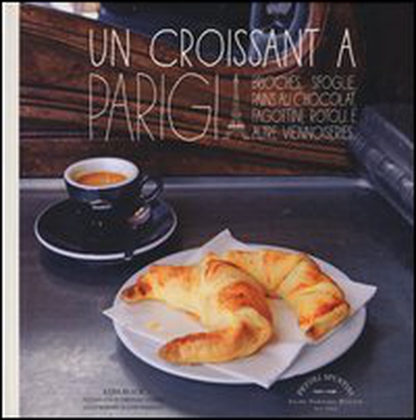 Un croissant a Parigi - Librerie.coop Un croissant a Parigi - Librerie.coop