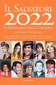Il Salvatori 2022. Il dizionario della canzone - Librerie.coop