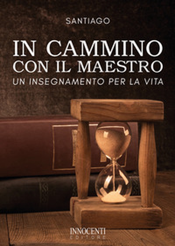 In cammino con il maestro. Un insegnamento per la vita - Librerie.coop In cammino con il maestro. Un insegnamento per la vita - Librerie.coop