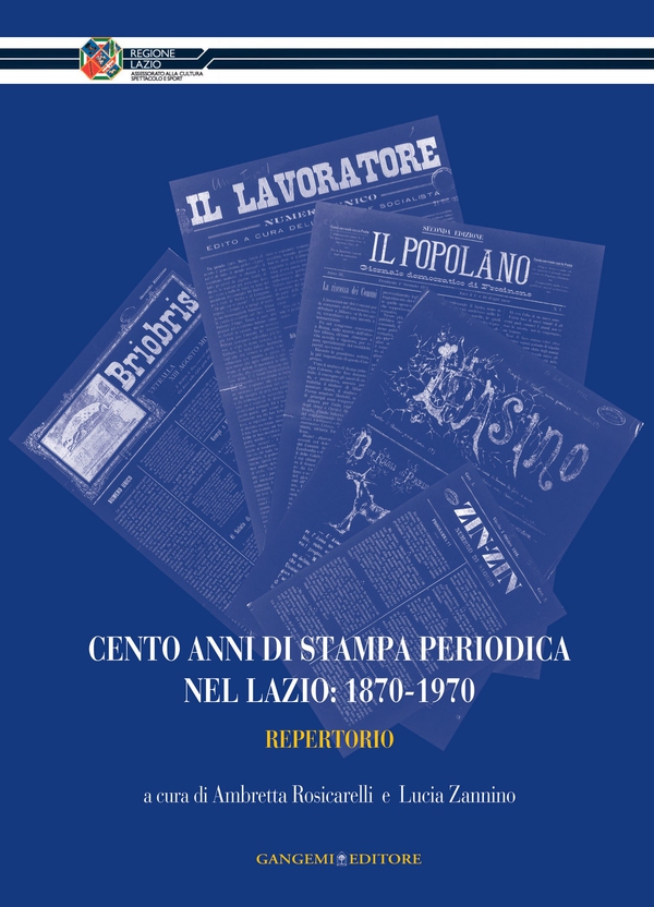Cento anni di stampa periodica nel Lazio: 1870-1970 - Librerie.coop Cento anni di stampa periodica nel Lazio: 1870-1970 - Librerie.coop
