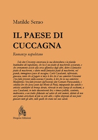 Il paese di Cuccagna. Romanzo napoletano - Librerie.coop