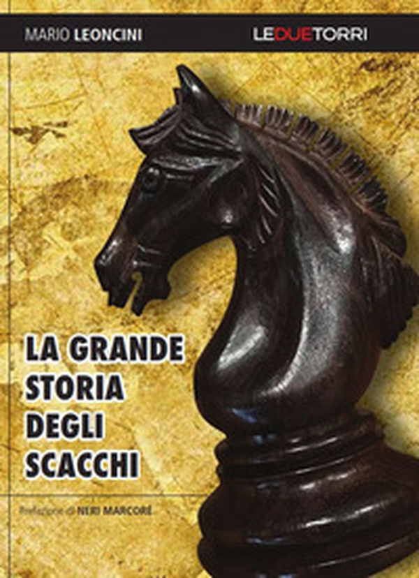 La grande storia degli scacchi - Librerie.coop La grande storia degli scacchi - Librerie.coop