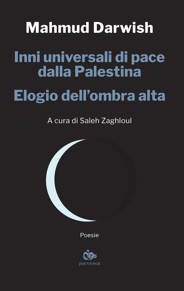 Inni universali di pace dalla Palestina – Elogio dell’ombra alta - Librerie.coop Inni universali di pace dalla Palestina – Elogio dell’ombra alta - Librerie.coop