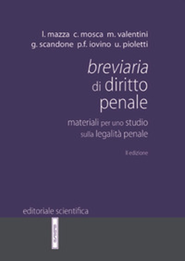 Breviaria di diritto penale. Materiali per uno studio sulla legalità penale - Librerie.coop Breviaria di diritto penale. Materiali per uno studio sulla legalità penale - Librerie.coop